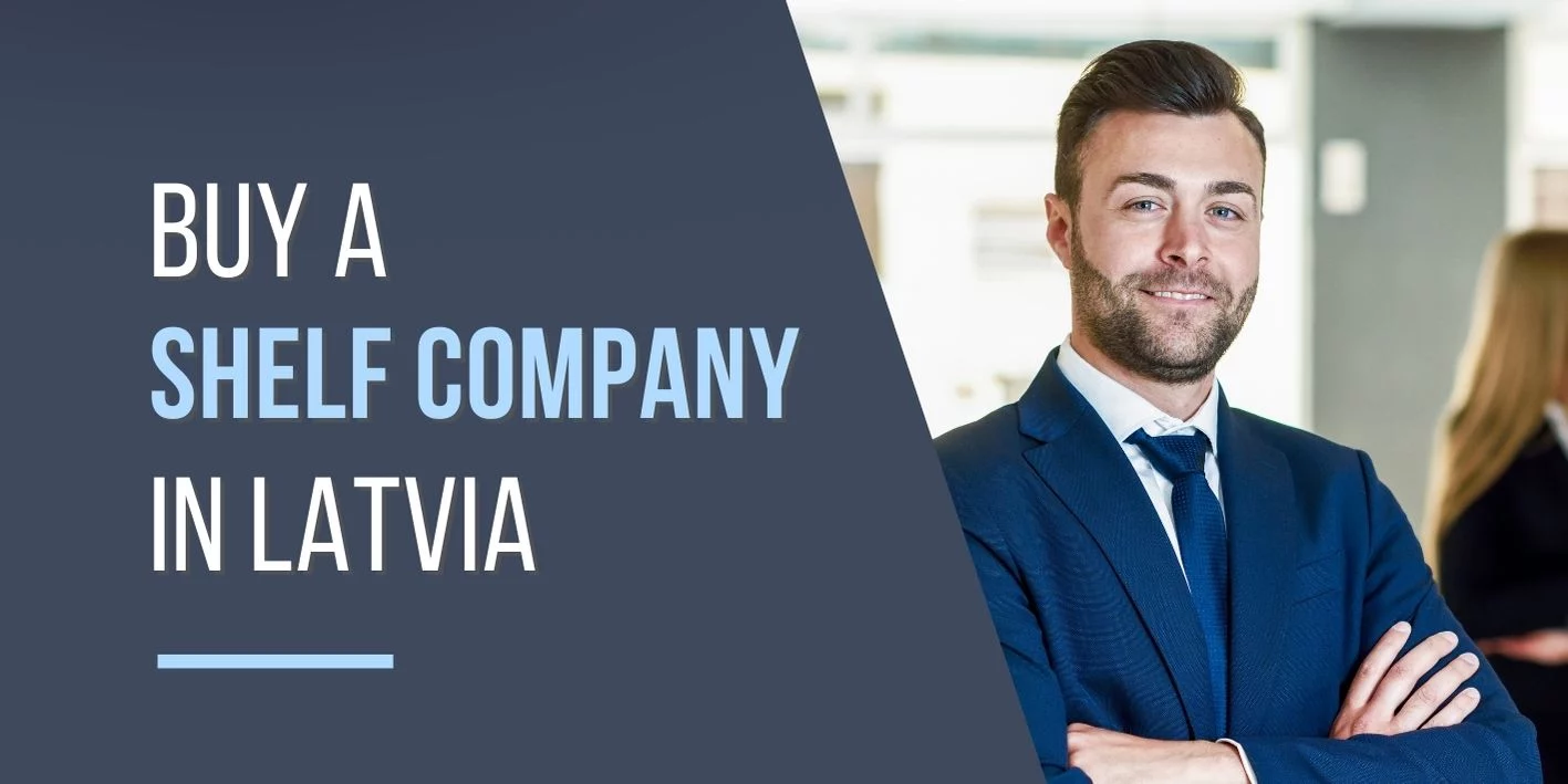 Buy a Shelf Company in Latvia